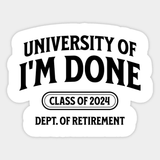 University of retirement 2024 Black Font Sticker